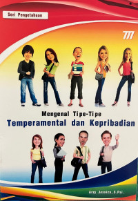 MENGENAL TIPE-TIPE TEMPERAMENTAL DAN KEPRIBADIAN