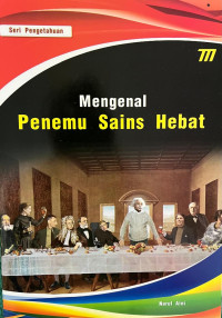 MENGENAL PENEMU SAINS HEBAT